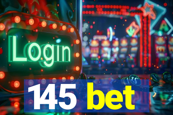 145 bet